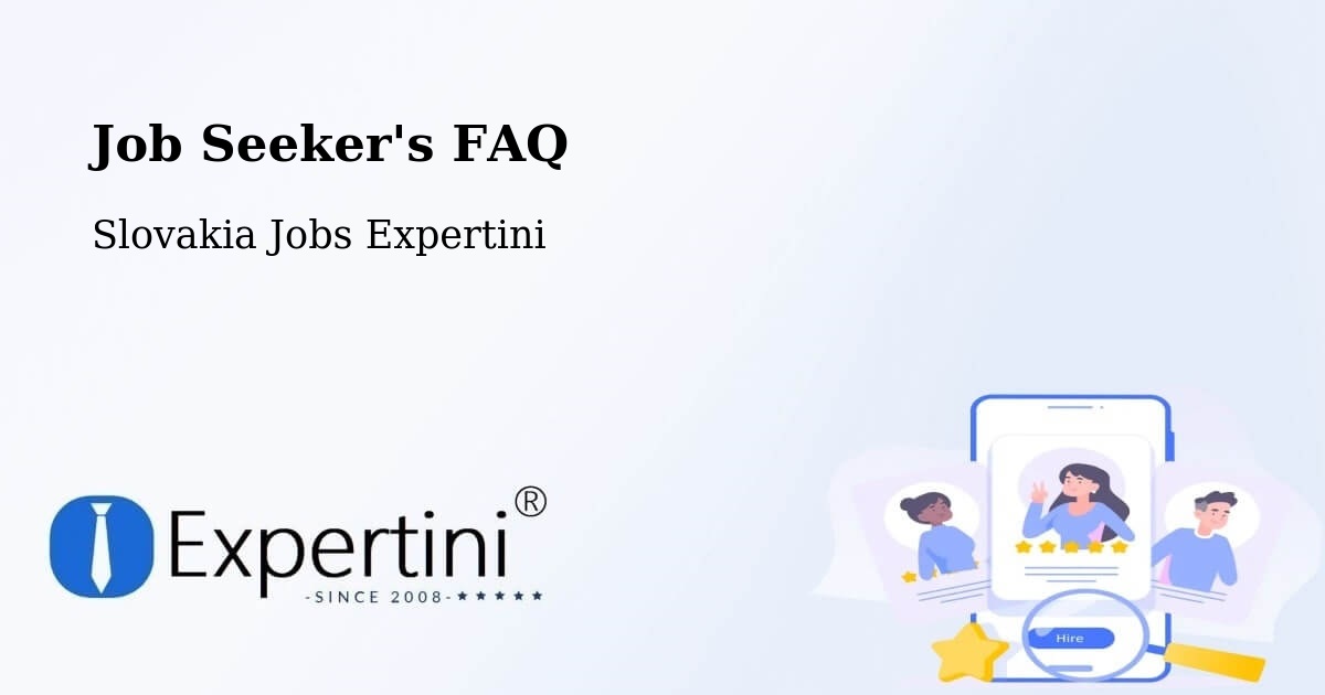 Job Seeker FAQ – Snina - Slovakia Jobs Expertini