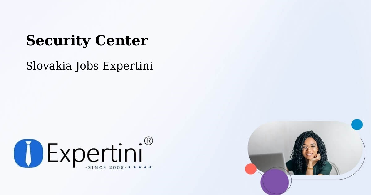 Security & Compliance – Snina - Slovakia Jobs Expertini